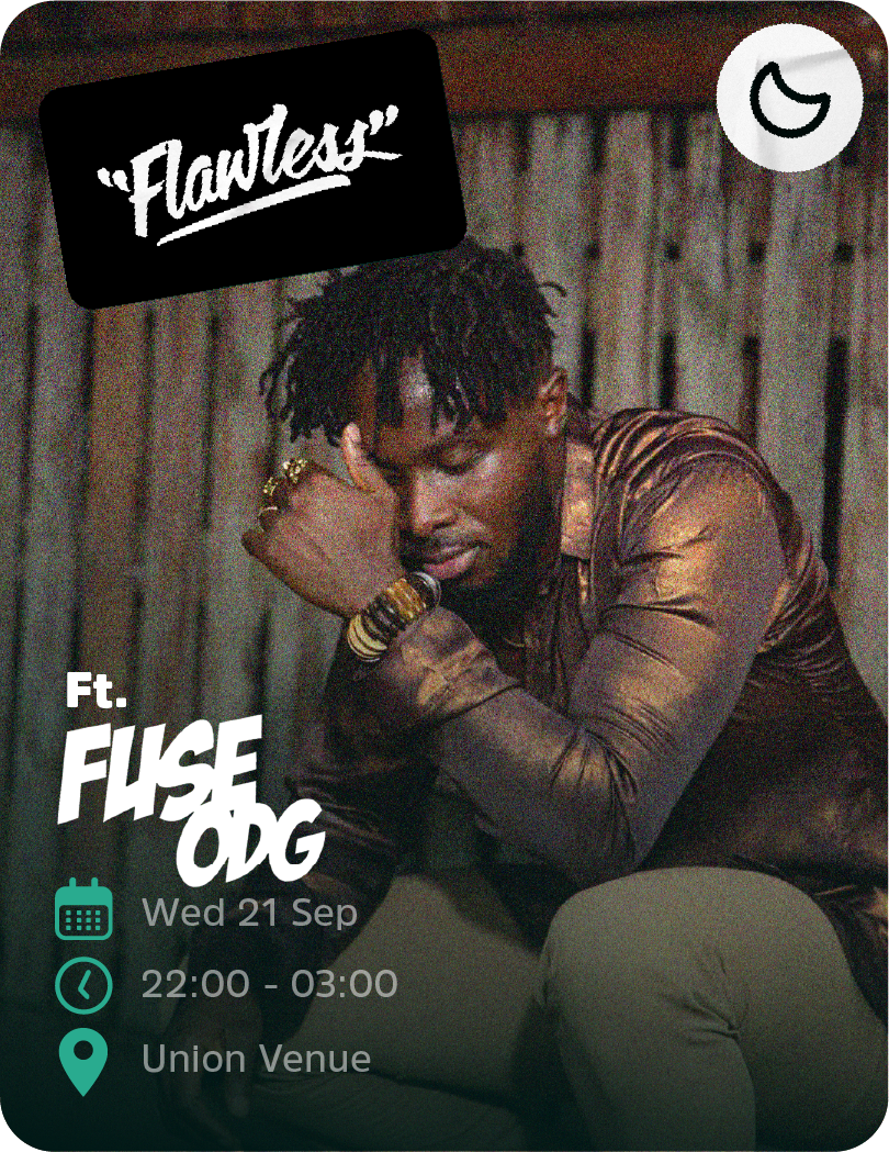Flawless ft. Fuse ODG, Wednesday 21 September, 22:00 - 03:00, Union Venue