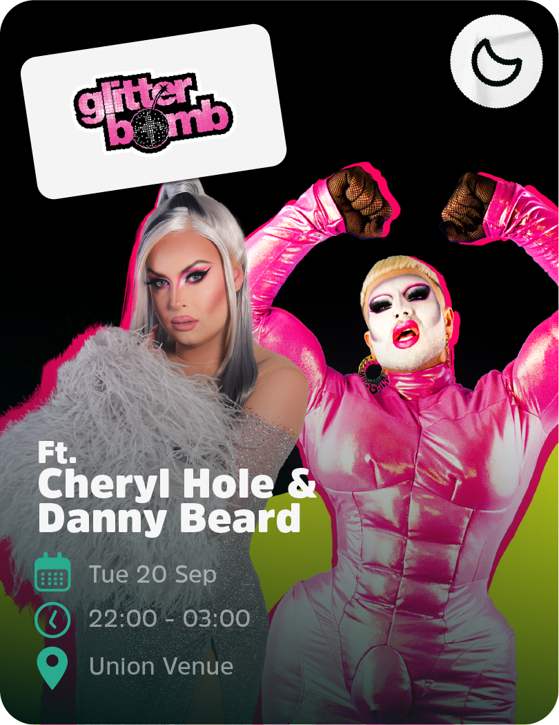 Glitterbomb ft. Cheryl Hole & Danny Beard, Tuesday 20 September, 22:00 - 03:00, Union Venue