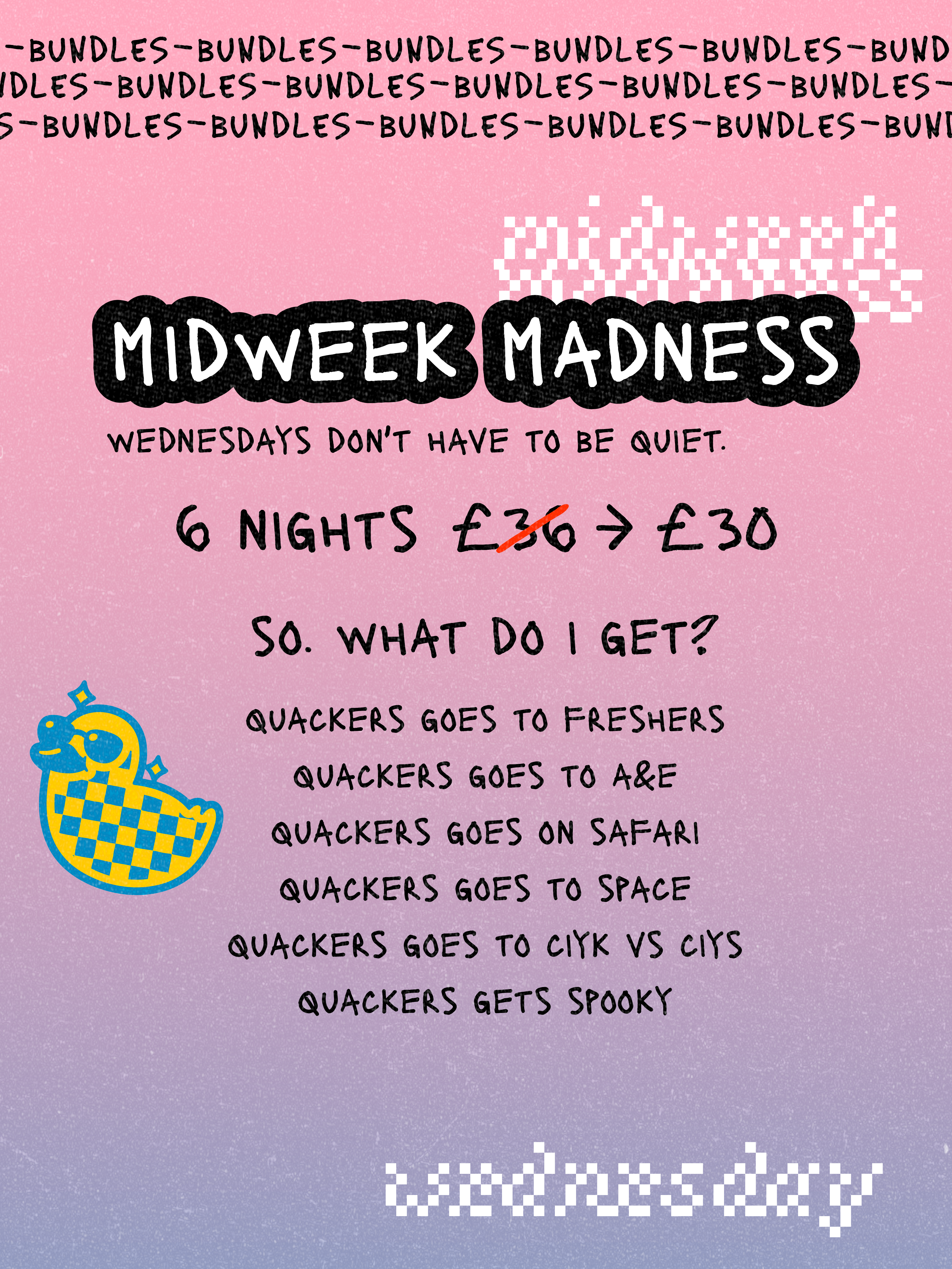 Midweek Madness bundle, 6 nights, £30